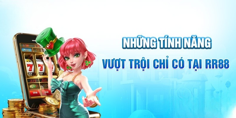 ưu điểm RR88