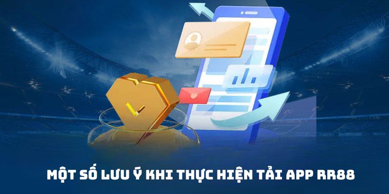 lưu ý khi tải app rr88